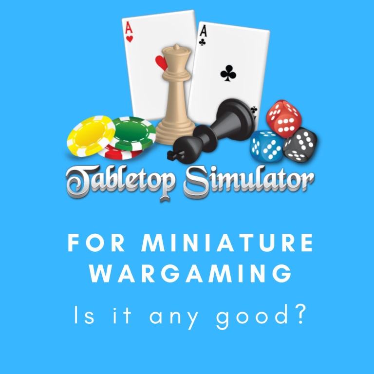 Tabletop Simulator for Miniature Wargames